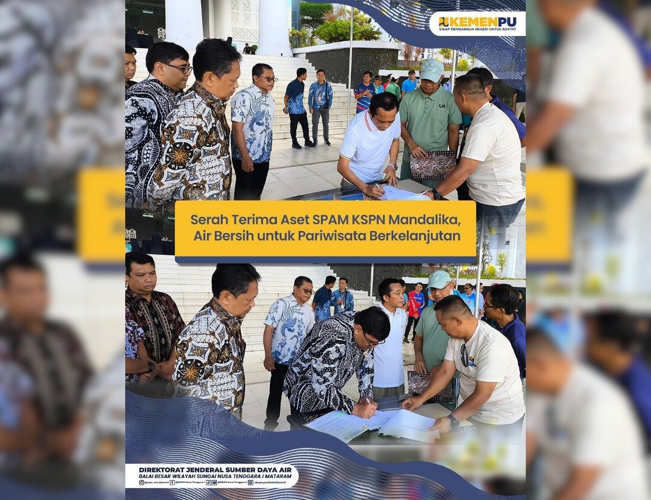 Serah Terima Aset SPAM KSPN Mandalika, Air Bersih untuk Pariwisata Berkelanjutan