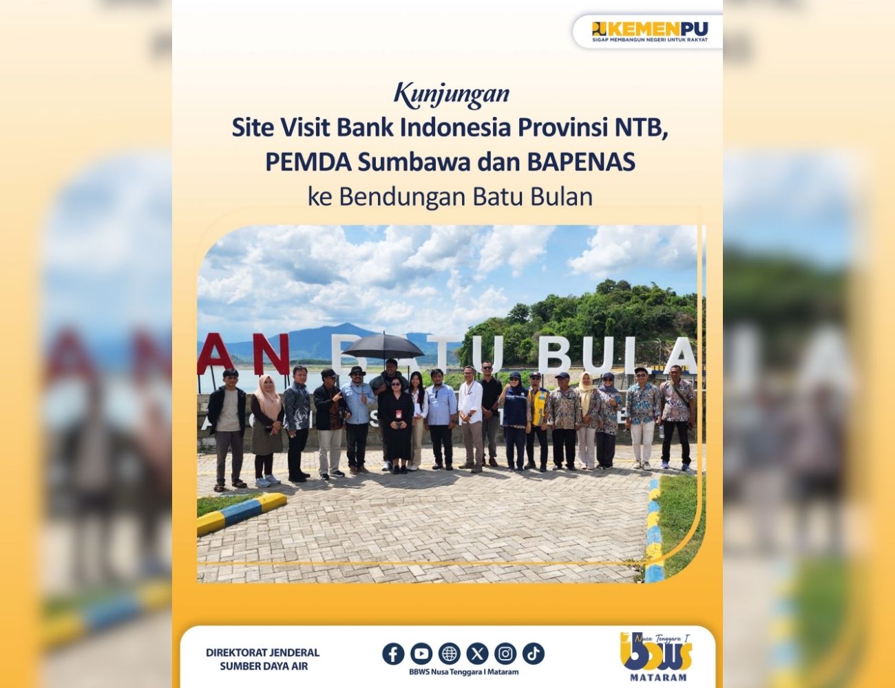 Kunjungan Site Visit Bank Indonesia Provinsi NTB, PEMDA Sumbawa dan BAPENAS ke Bendungan Batu Bulan