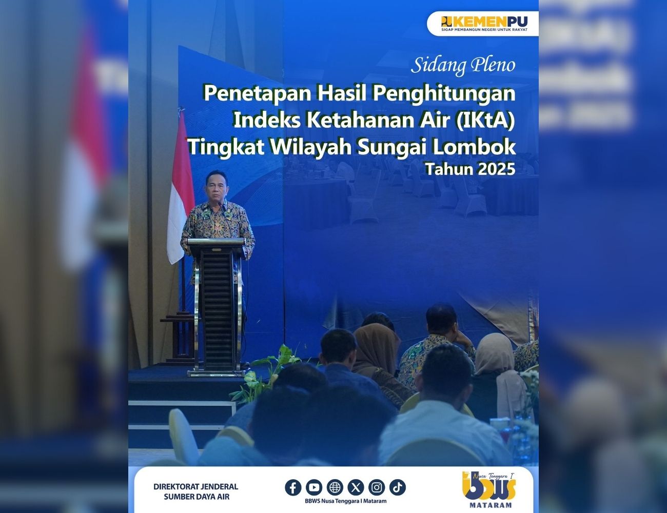 Sidang Pleno Penetapan Hasil Penghitungan Indeks Ketahanan Air (IKtA) Tingkat WS Lombok Tahun 2025