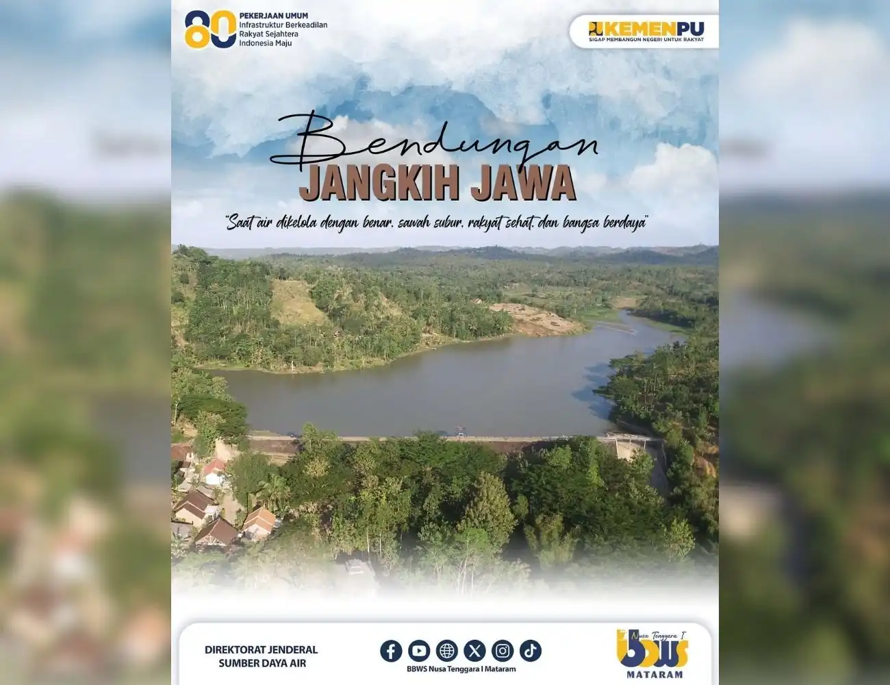 Bendungan Jangkih Jawa: Mengelola Air untuk Rakyat Sehat, Bangsa Berdaya