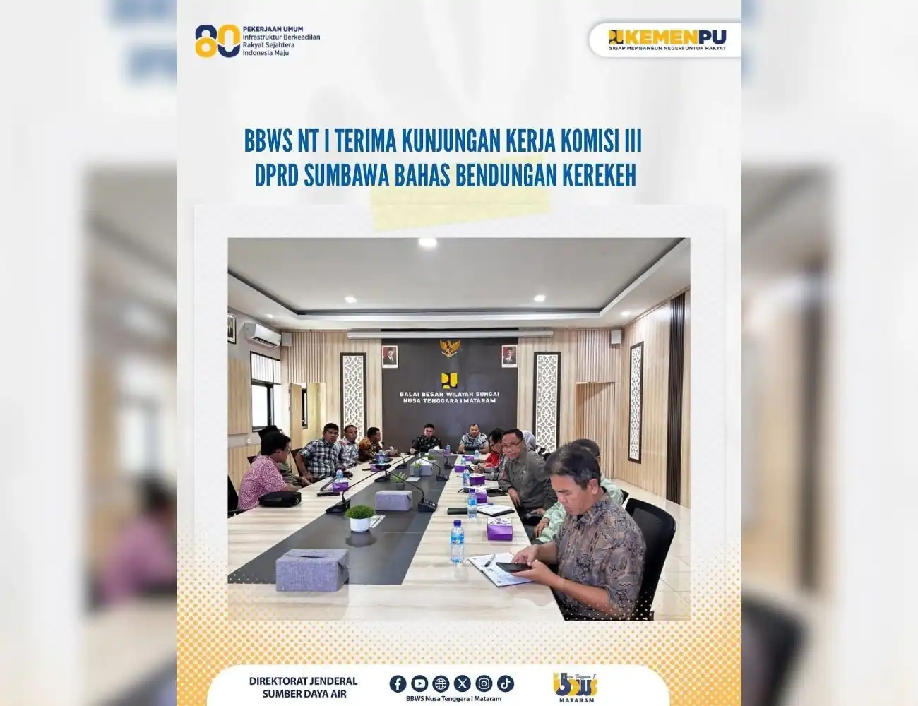 BBWS NT I Mataram Terima Kunjungan Kerja Komisi III DPRD Sumbawa Bahas Bendungan Kerekeh