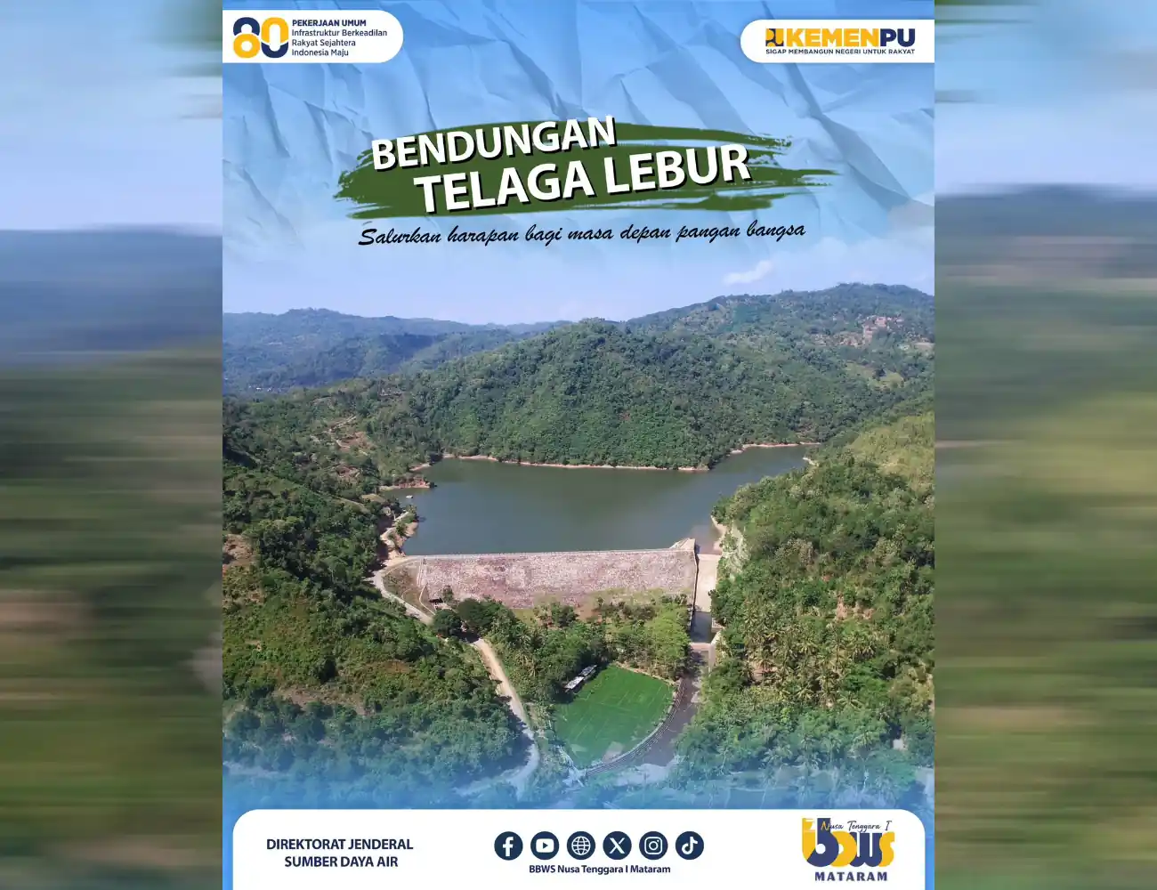 Bendungan Telaga Lebur, "Salurkan harapan bagi masa depan pangan bangsa"