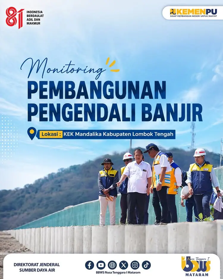 Monitoring Pembangunan Pengendali Banjir KEK Mandalika  BBWS Nusa Tenggara I Mataram
