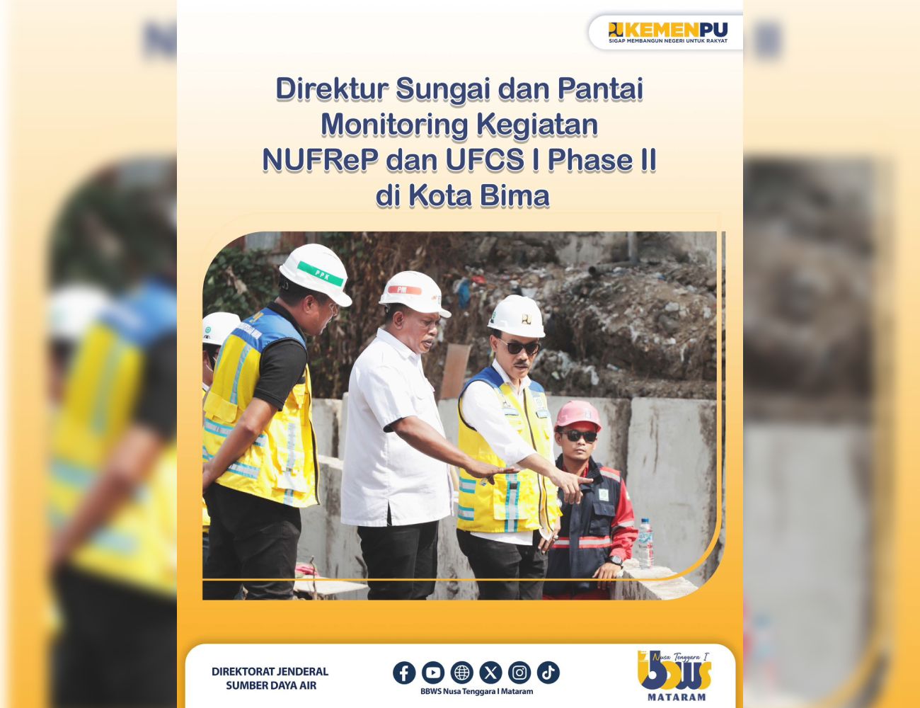 Direktur Sungai dan Pantai Monitoring Kegiatan NUFReP dan UFCS I Phase II di Kota Bima